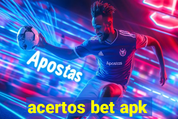 acertos bet apk